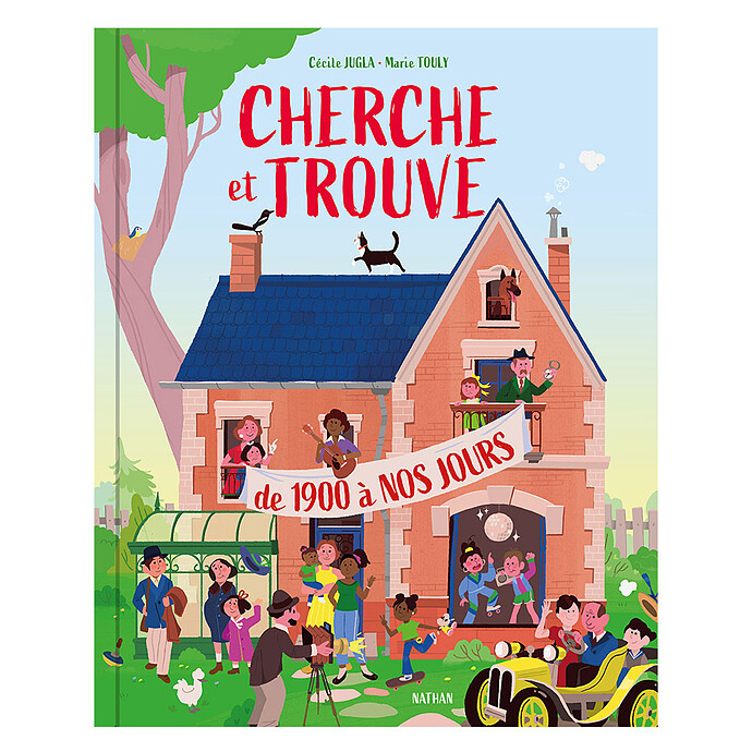 Cherche et Trouve de 1900 à nos jours Nathan Editions