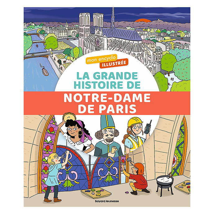 La Grande Histoire de Notre Dame de Paris Bayard
