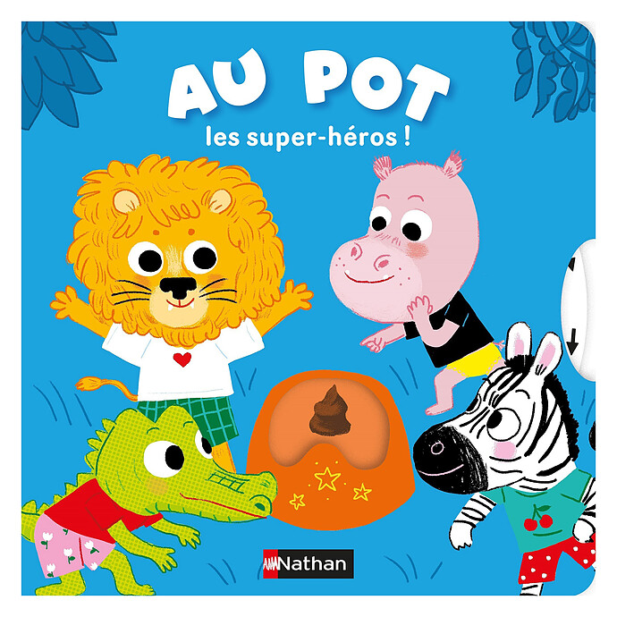 Au Pot, Les Super-héros ! Nathan Editions