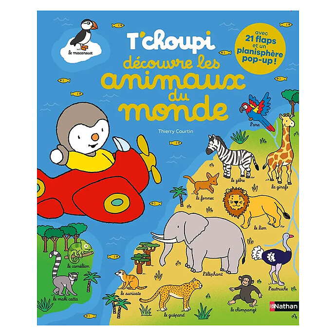 T'choupi Découvre les Animaux du Monde Nathan Editions